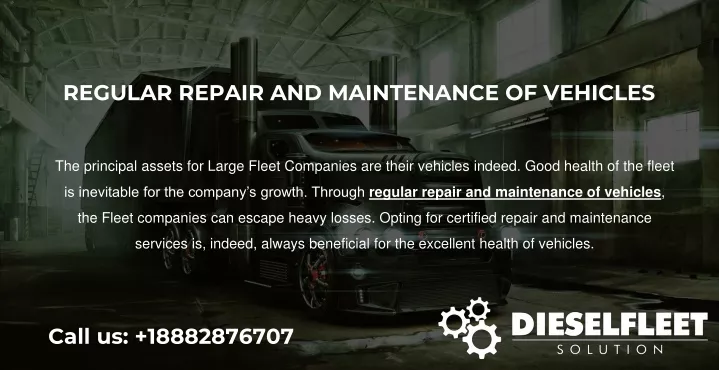 regular repair and maintenance of vehicles