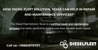 How Diesel Fleet Solution, Texas can help in repair and maintenance services