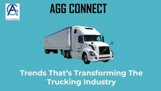 Agg Connect -  Trends That’s Transforming The Trucking Industry