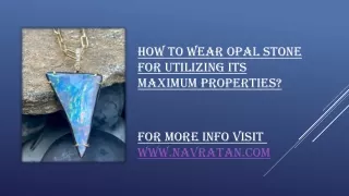 how to wear opal stone for utilizing its maximum