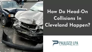 How Do Head-On Collisions In Cleveland Happen?