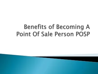 Benefits of Becoming A Point Of Sale Person POSP