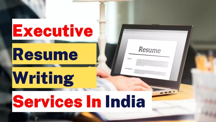 executive resume writing services in india