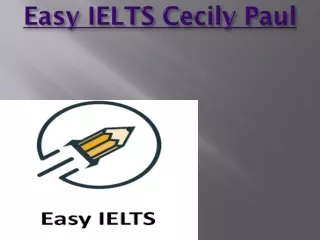 Easy IELTS Cecily Paul