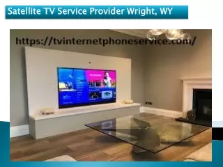 Satellite TV Service Provider Wright, WY