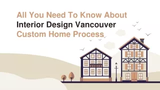 All You Need To Know About Interior Design Vancouver Custom Home Process