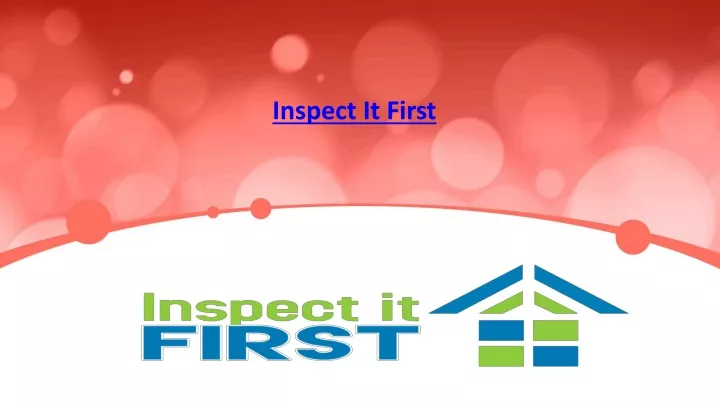 inspect it first