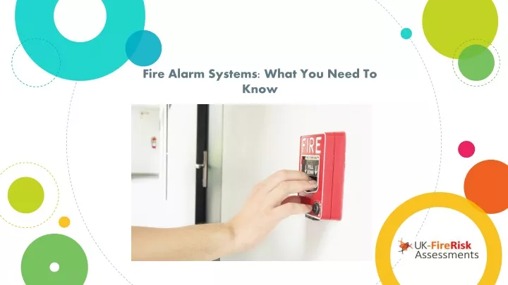 fire alarm systems what you need to know