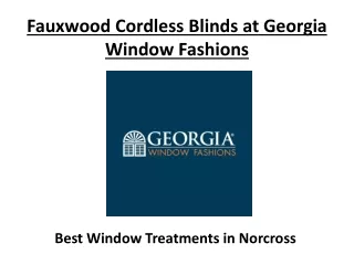 Fauxwood Cordless Blinds at Georgia Window Fashions Shutters