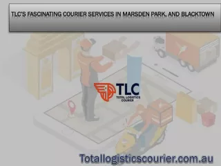 TLC’s Fascinating Courier Services in Girraween, Richmond, Marsden Park, and Blacktown