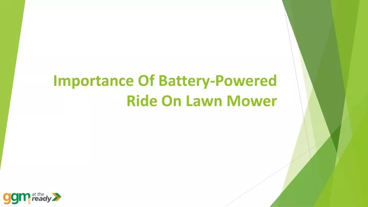 importance of battery powered ride on lawn mower