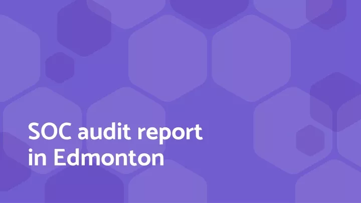soc audit report in edmonton