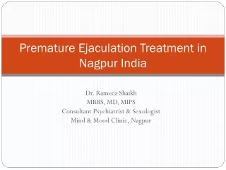 Premature Ejaculation: Causes & Treatment - Mind & Mood Clinic,Nagpur