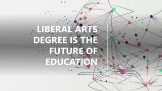 Liberal Arts Degree is the Future of Education