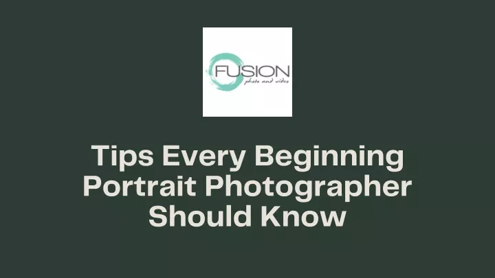 tips every beginning portrait photographer should