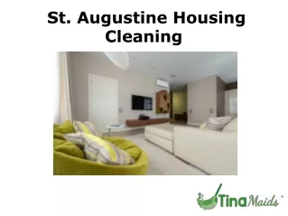 St. Augustine Housing Cleaning