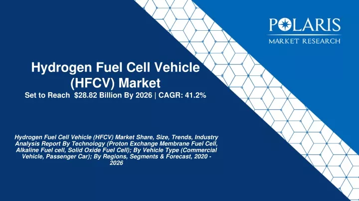 hydrogen fuel cell vehicle hfcv market set to reach 28 82 billion by 2026 cagr 41 2