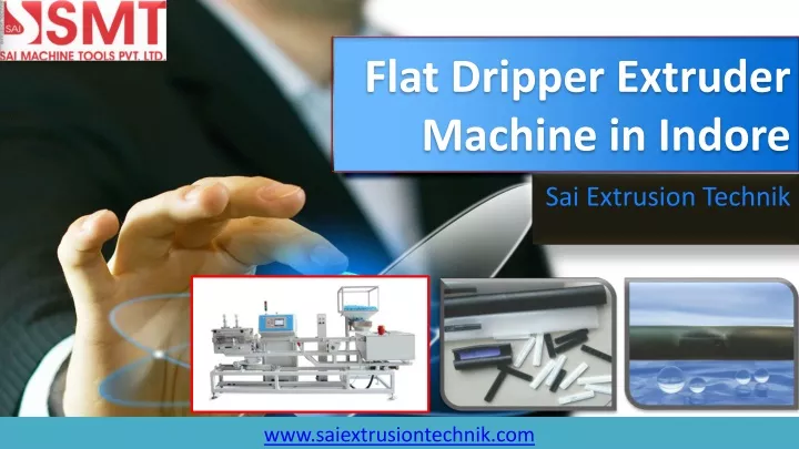 flat dripper extruder machine in indore