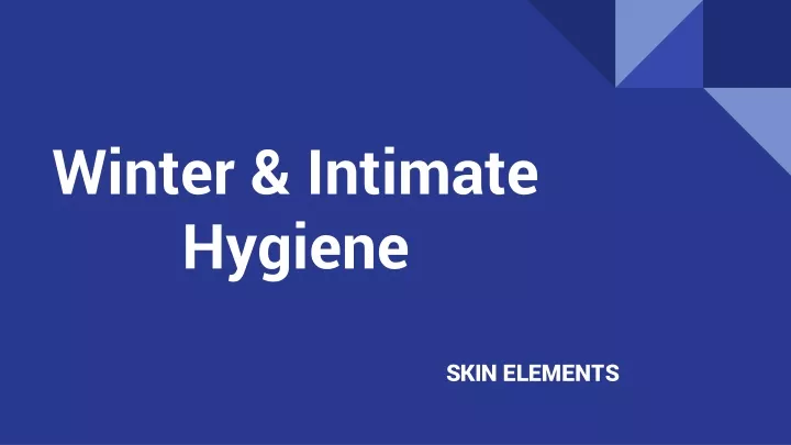 winter intimate hygiene