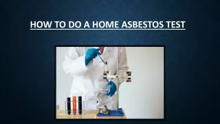 How to Do a Home Asbestos Test