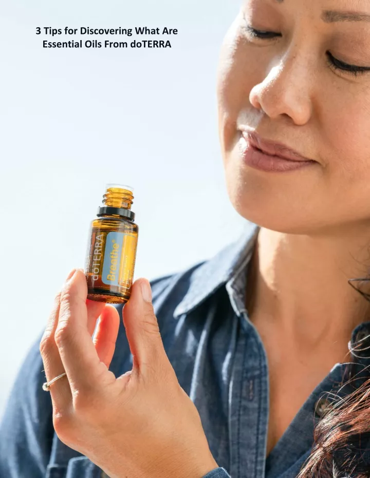 3 tips for discovering what are essential oils