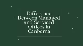 Difference Between Managed and Serviced Offices in Canberra.