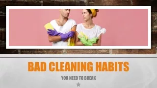 Bad Cleaning Habits You Need To Break
