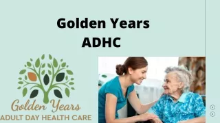 Golden Years ADHC