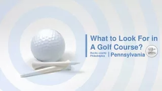 What to Look For in a Golf Course?