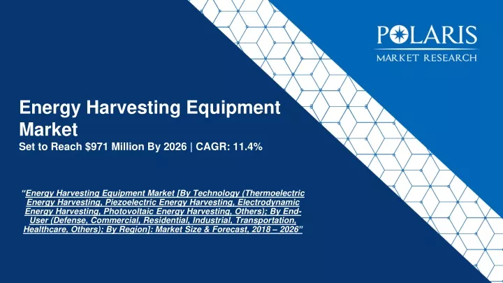 energy harvesting equipment market set to reach 971 million by 2026 cagr 11 4