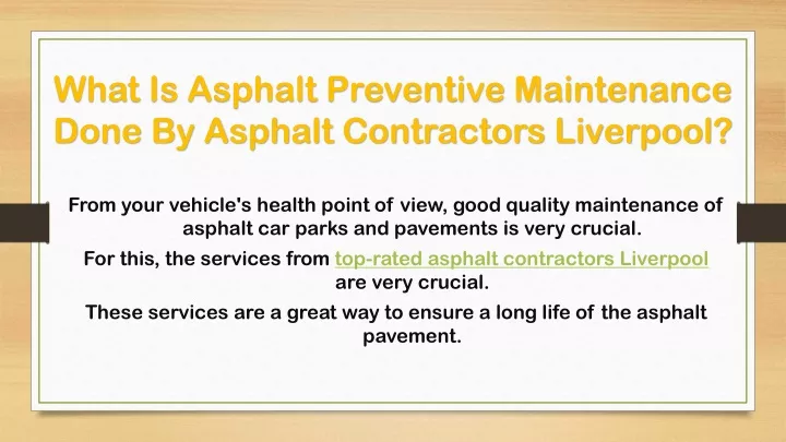 what is asphalt preventive maintenance done