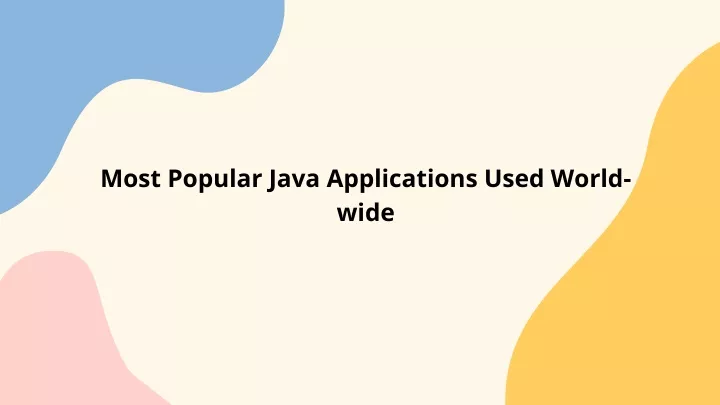 most popular java applications used world wide