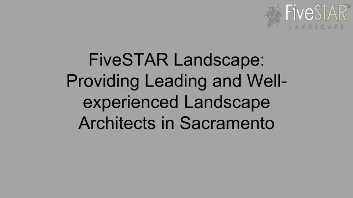 fivestar landscape providing leading and well