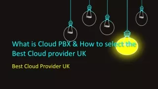 What is Cloud PBX & How to select the Best Cloud provider UK