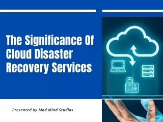 Cloud Disaster Recovery Solutions
