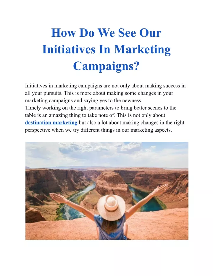 how do we see our initiatives in marketing