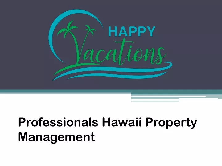 professionals hawaii property management