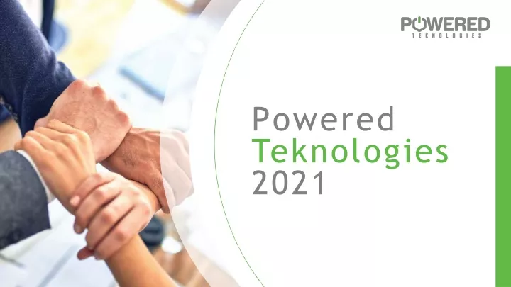 powered teknologies 2021