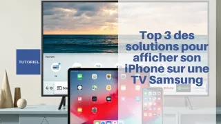 Comment connecter son iPhone ou iPad sur une Samsung TV ?