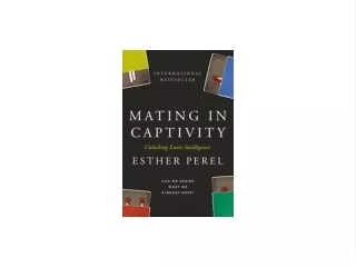 PDF `DOWNLOAD Mating in Captivity: Unlocking Erotic Intelligence Book of  bestseller