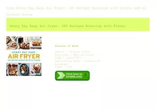 free Every Day Easy Air Fryer 100 Recipes Bursting with Flavor pdf by Urvash