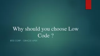 why should you choose low code btss corp oracle