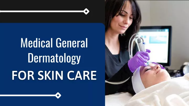 medical general dermatology