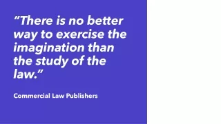 “There Is No Better Way to Exercise the Imagination than the Study of the Law.”