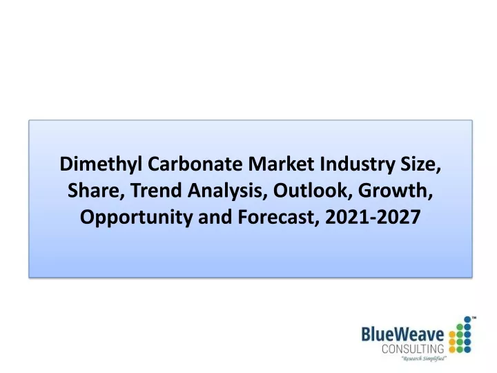 dimethyl carbonate market industry size share