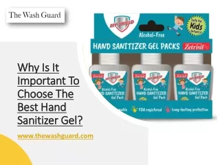 Why Is It Important To Choose The Best Hand Sanitizer Gel?
