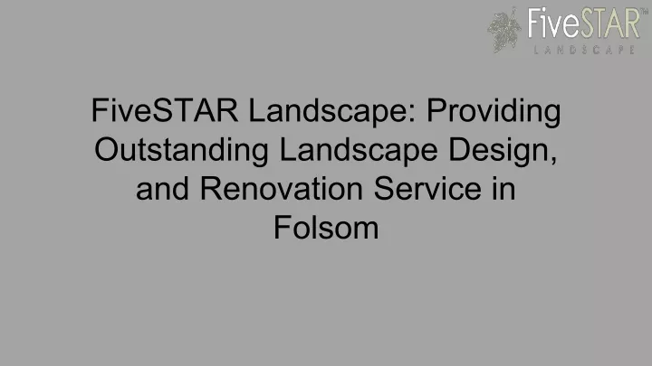 fivestar landscape providing outstanding