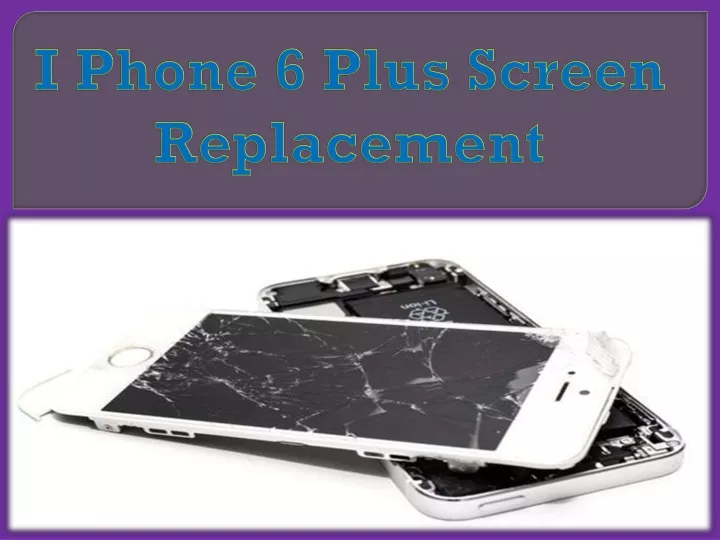 i phone 6 plus screen replacement