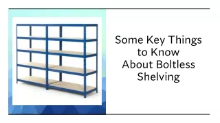 Some Key Things to Know About Boltless Shelving