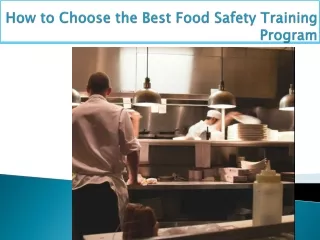 How to Choose the Best Food Safety Training Program
